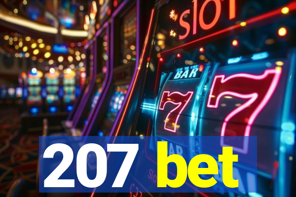 207 bet